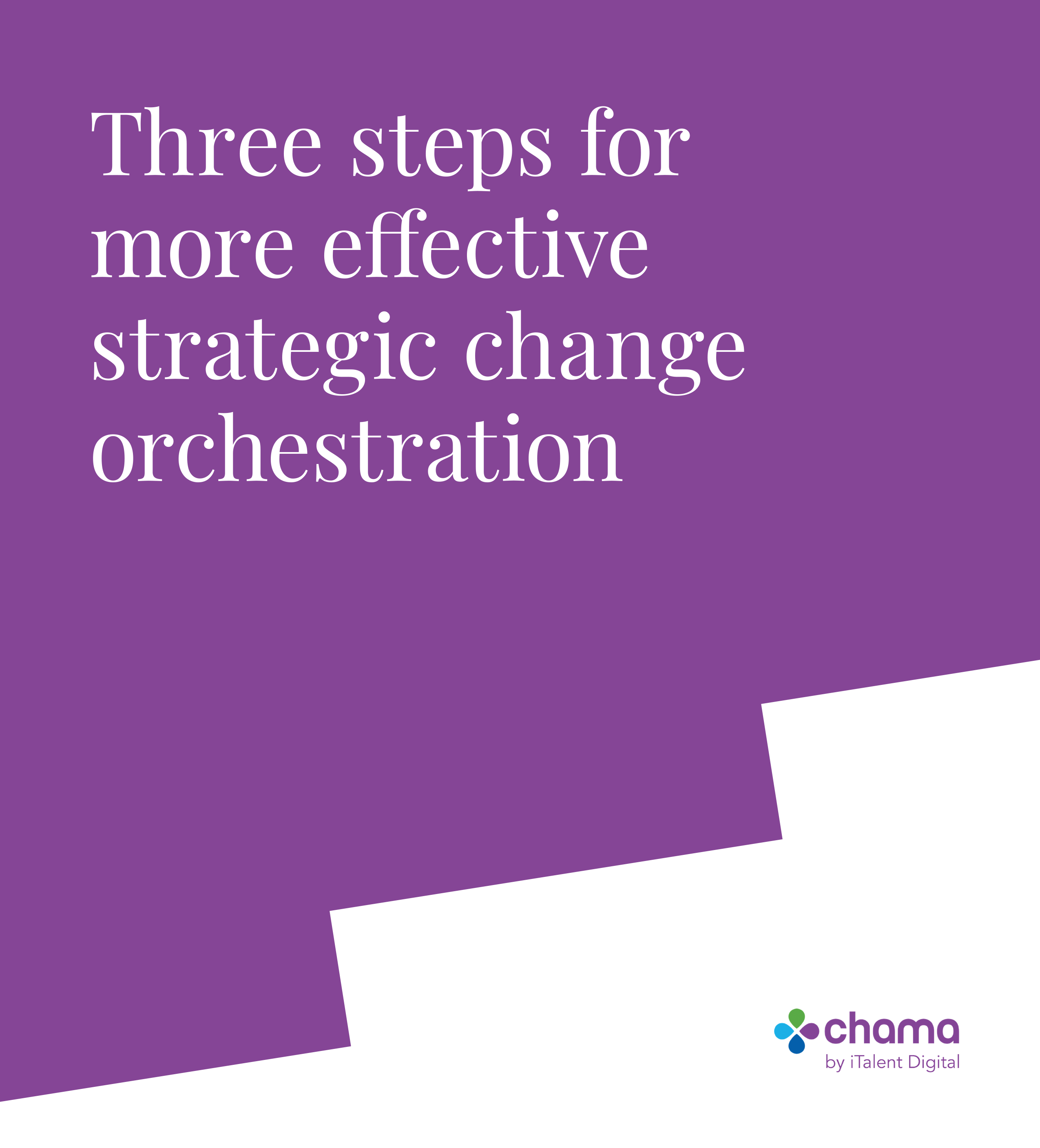 3 steps for more effective change orchestration e-guide cover